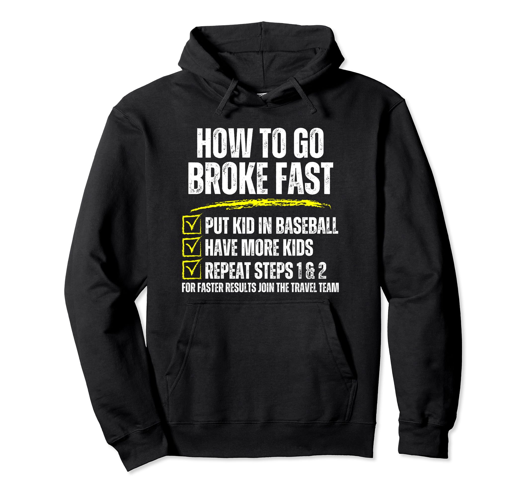 How To Go Broke Fast Baseball Mom Dad Hoodie - Novelty Apparel for Adults - T-Shirt, Sweatshirt, Hoodie