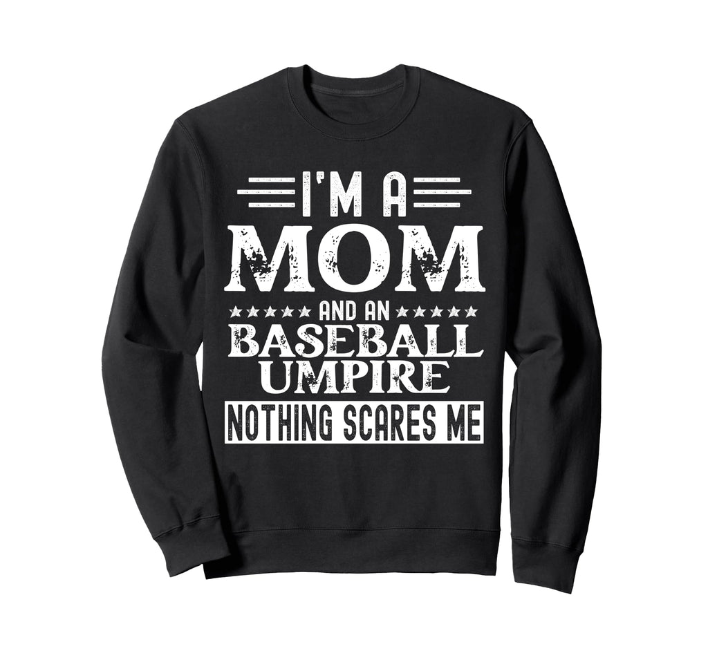 Funny Baseball Umpire Shirts Baseball Sweatshirt - Custom Art Print Unisex - T-Shirt, Sweatshirt, Hoodie