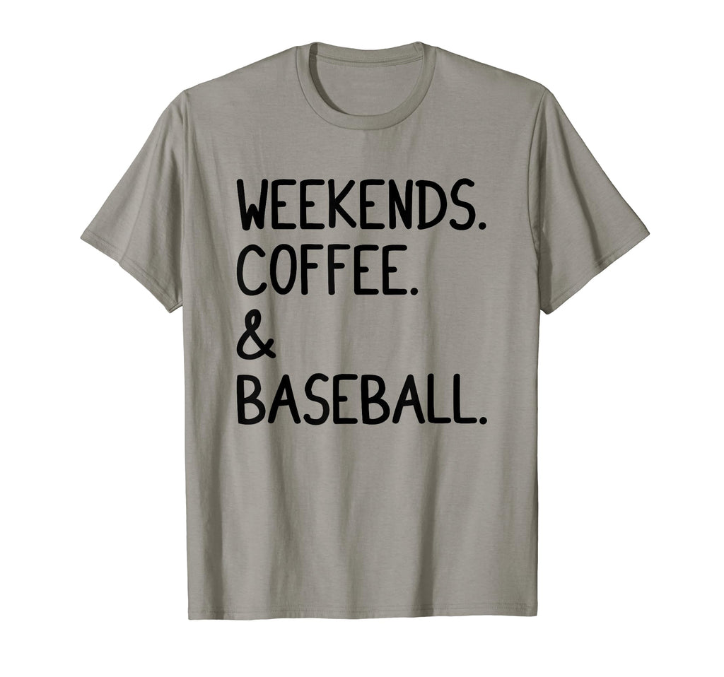 Weekends Coffee And Baseball Funny T-Shirt - Streetwear Style for Adults - T-Shirt, Sweatshirt, Hoodie