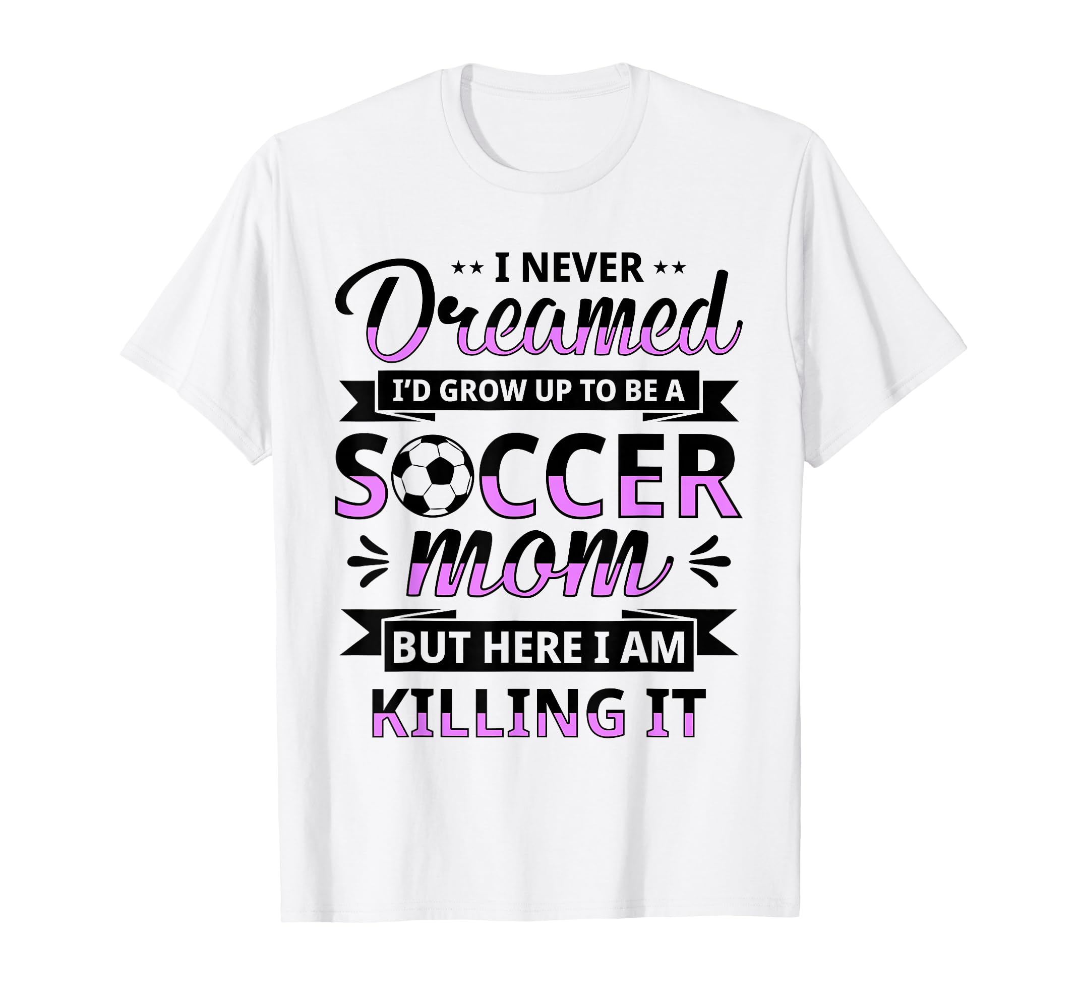 Soccer Mom Gifts Soccer Fan Mommy Sweatshirt - Novelty Apparel Men Women - T-Shirt, Sweatshirt, Hoodie