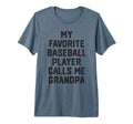 My Favorite Baseball Player Calls Me T-Shirt - Novelty Apparel Unisex - T-Shirt, Sweatshirt, Hoodie