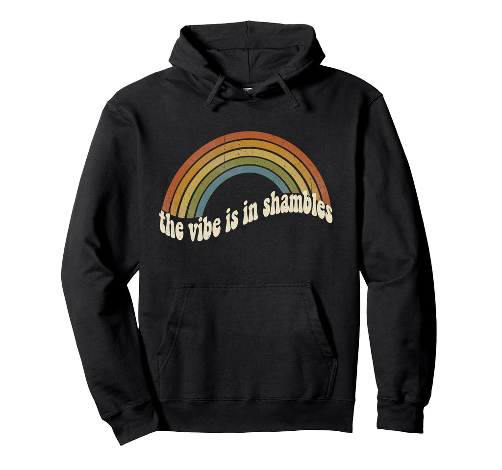 90S Vibe Is Shambles Funny Hoodie - Trendy Graphic Unisex - T-Shirt, Sweatshirt, Hoodie