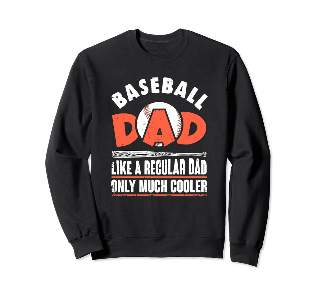 Baseball Dad Motivational Baseball Sweatshirt - Graphic Print Men Women - T-Shirt, Sweatshirt, Hoodie