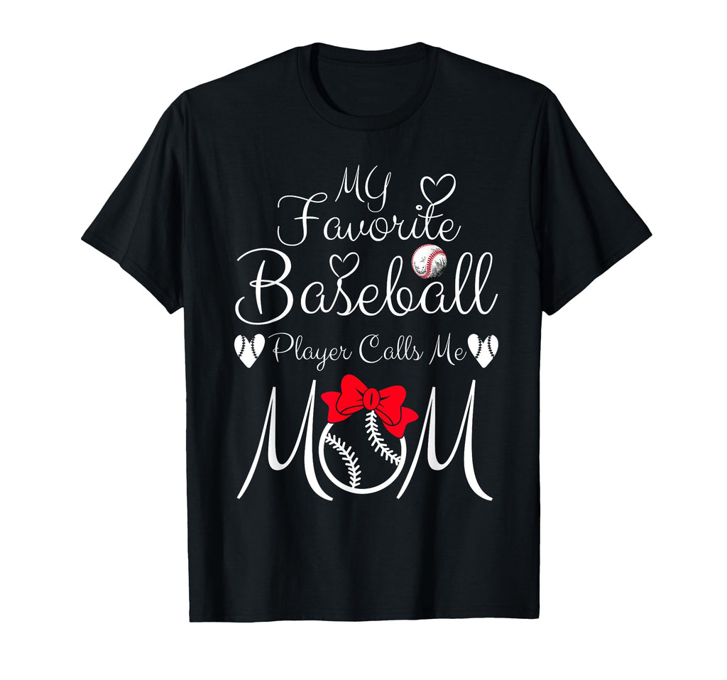 My Favorite Baseball Player Calls Me T-Shirt - Streetwear Style Men Women - T-Shirt, Sweatshirt, Hoodie