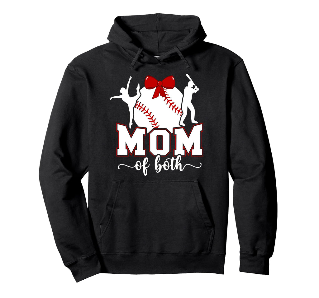 Mom Both Proud Baseball And Dance Mom Hoodie - Novelty Apparel Unisex - T-Shirt, Sweatshirt, Hoodie