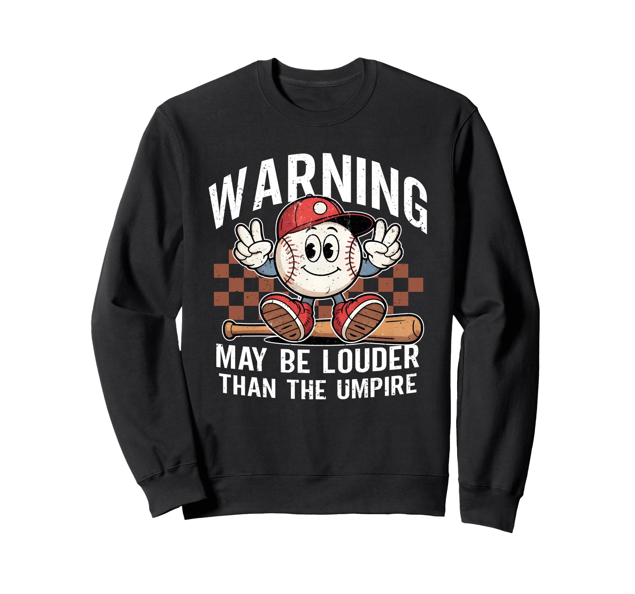 May Be Louder Than Umpire Baseball Mom Sweatshirt - Novelty Apparel Unisex - T-Shirt, Sweatshirt, Hoodie