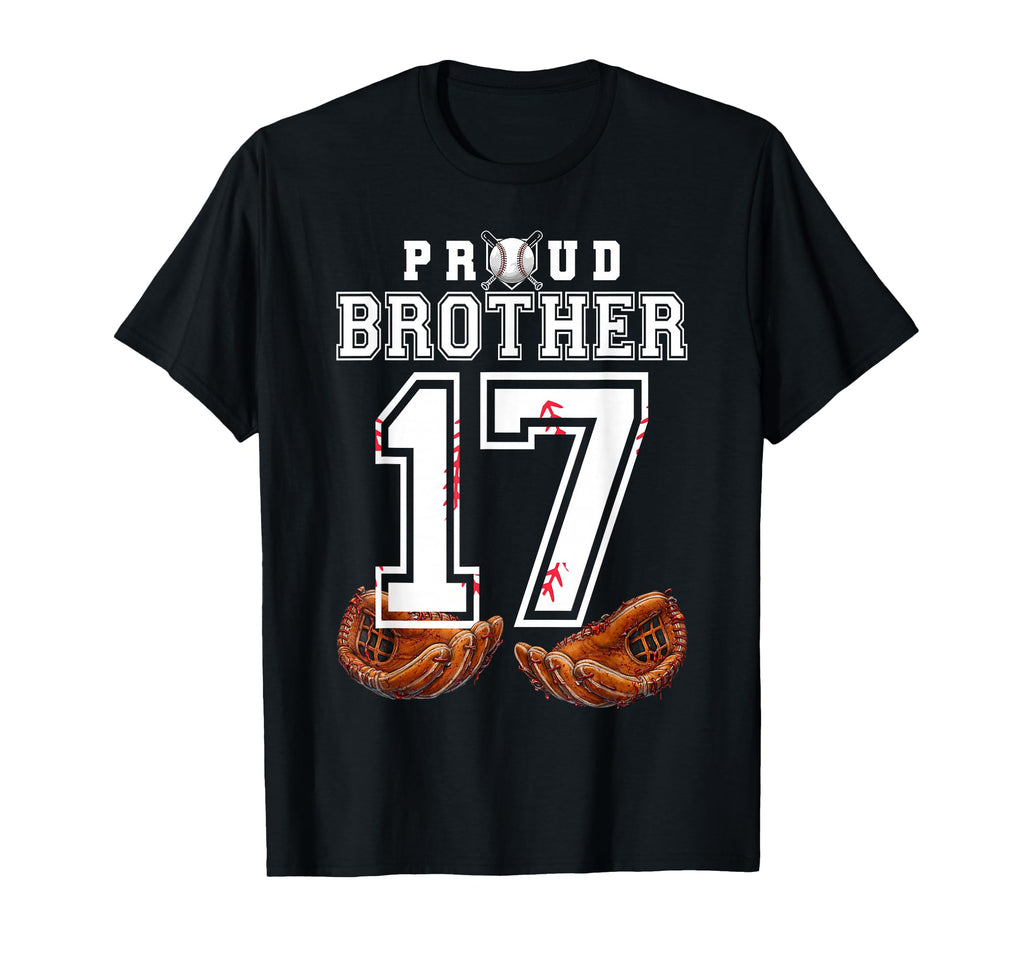 Proud Brother Baseball Player T-Shirt - Casual Everyday Wear Men Women - T-Shirt, Sweatshirt, Hoodie