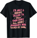 I'm Just Nobody Trying To Tell Everybody All Quote - Adult & Kids T-Shirts, Sweatshirts & Hoodies apparel design preview 1