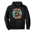 Feral Raccoon Animal Lover Meme Hoodie - Aesthetic Graphic for Adults - T-Shirt, Sweatshirt, Hoodie