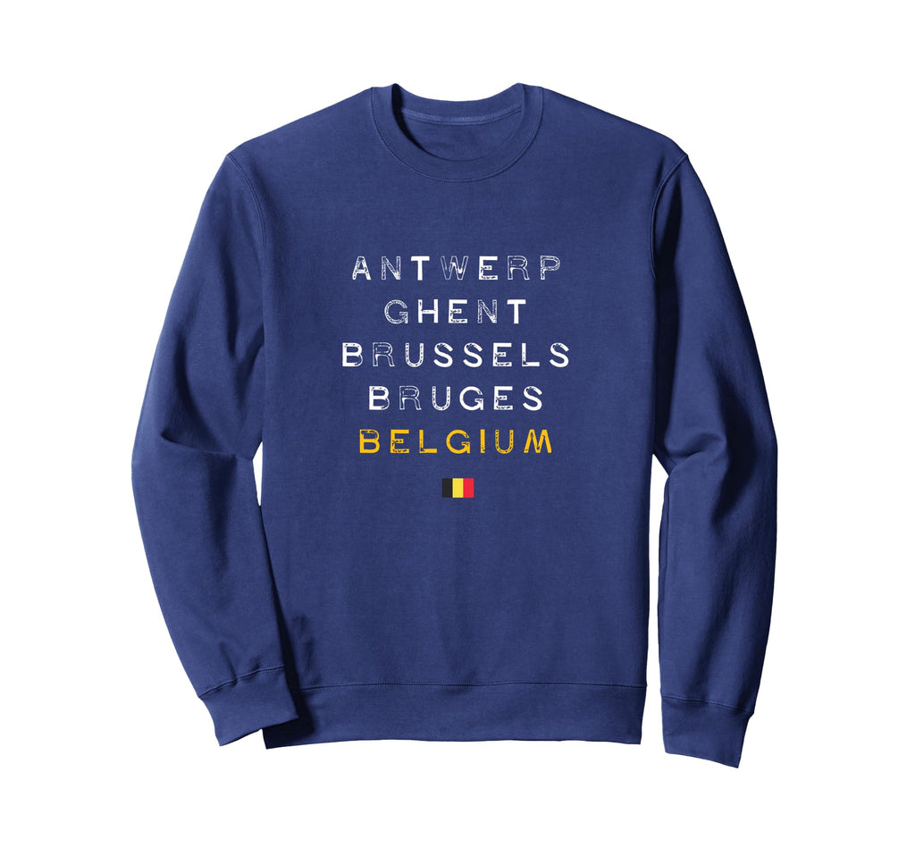 Belgium Antwerp Ghent Brussels Bruges Sweatshirt - Unique Graphic Men Women - T-Shirt, Sweatshirt, Hoodie