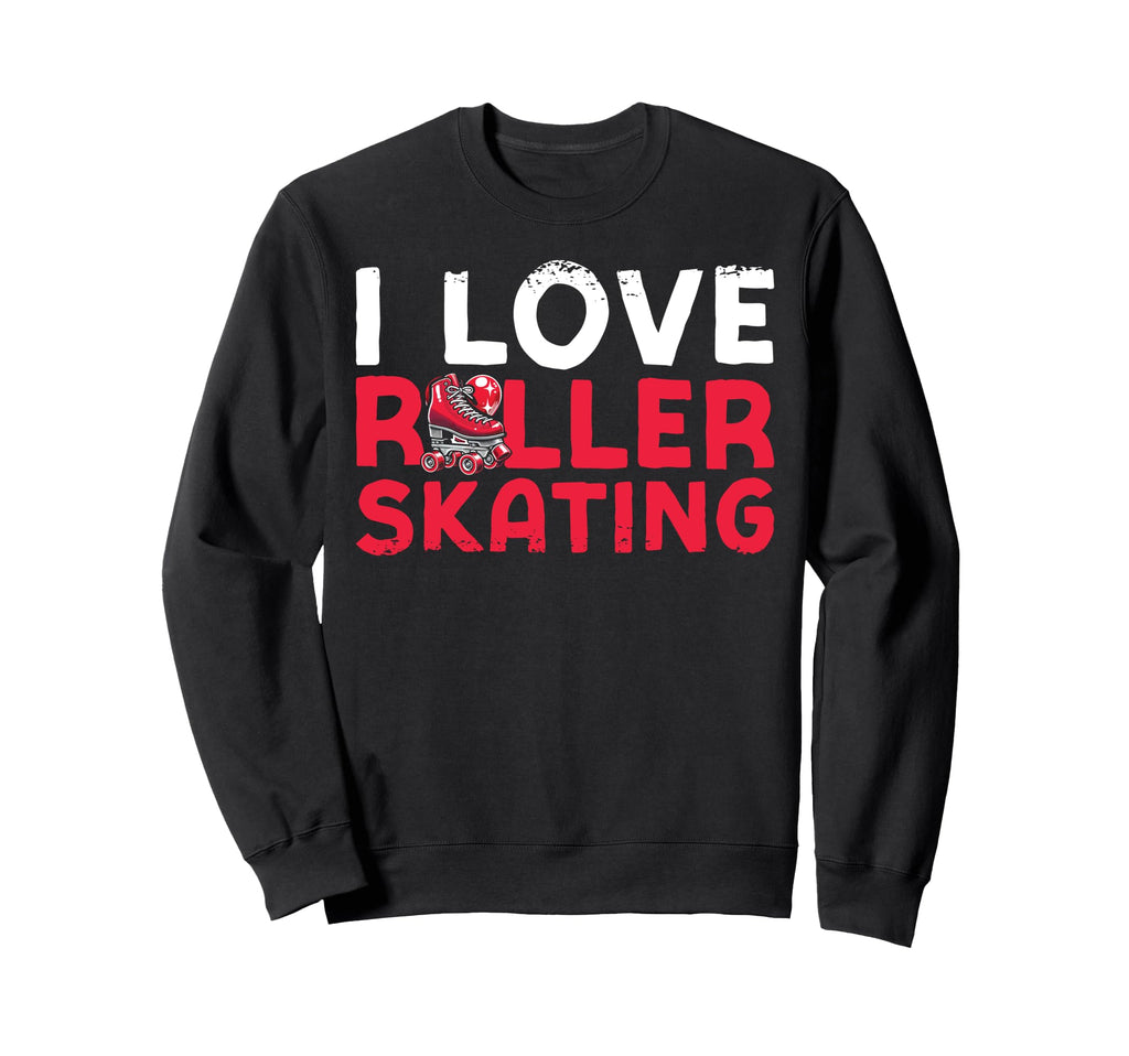 Roller Skating Skate 1970S I Love Sweatshirt - Novelty Apparel Men Women - T-Shirt, Sweatshirt, Hoodie