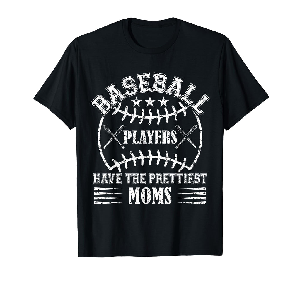Baseball Players Have Prettiest T-Shirt - Casual Everyday Wear for Adults - T-Shirt, Sweatshirt, Hoodie