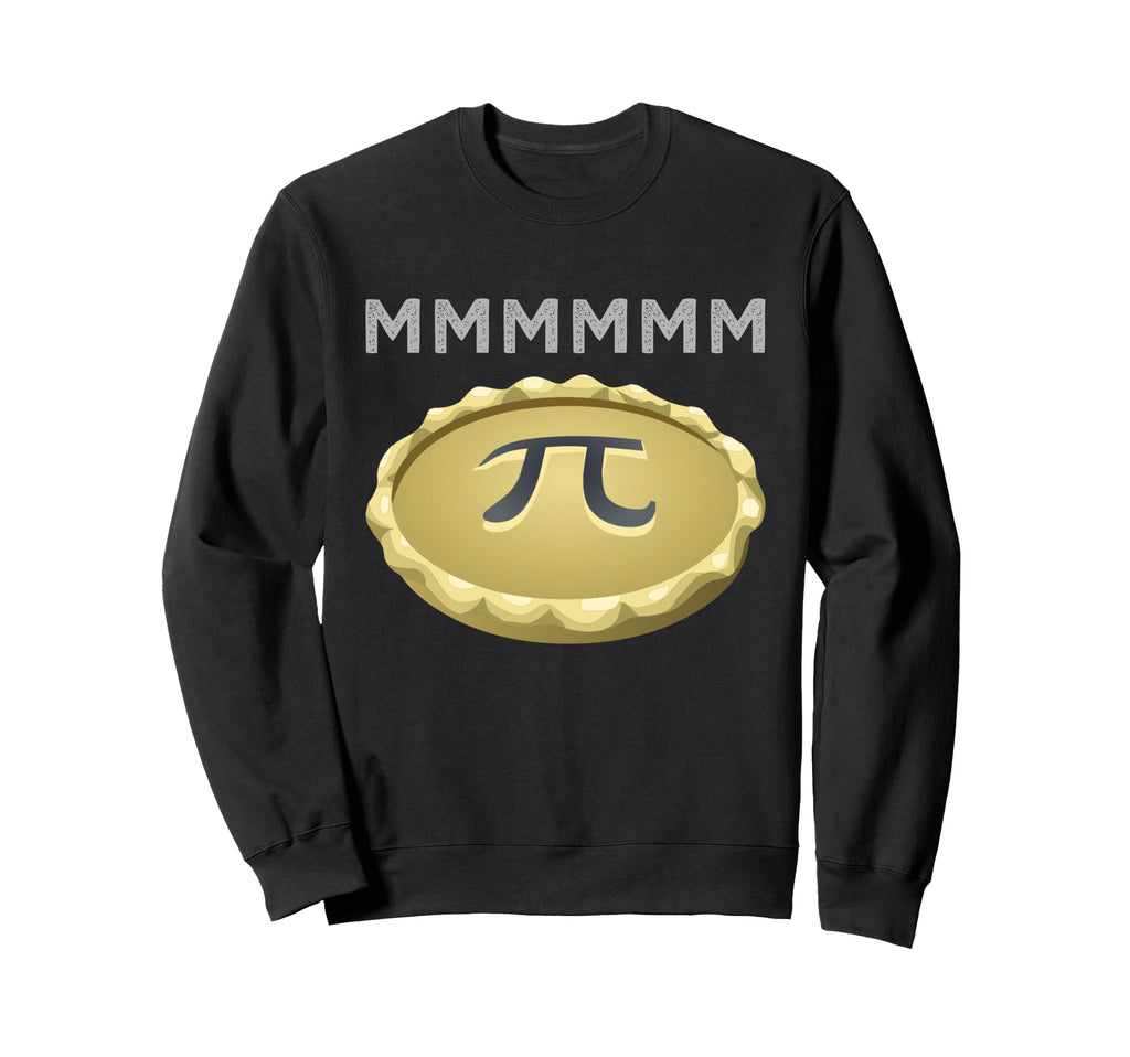 Mmmmm Pi Funny Pi Day Distressed Sweatshirt - Custom Art Print for Adults - T-Shirt, Sweatshirt, Hoodie