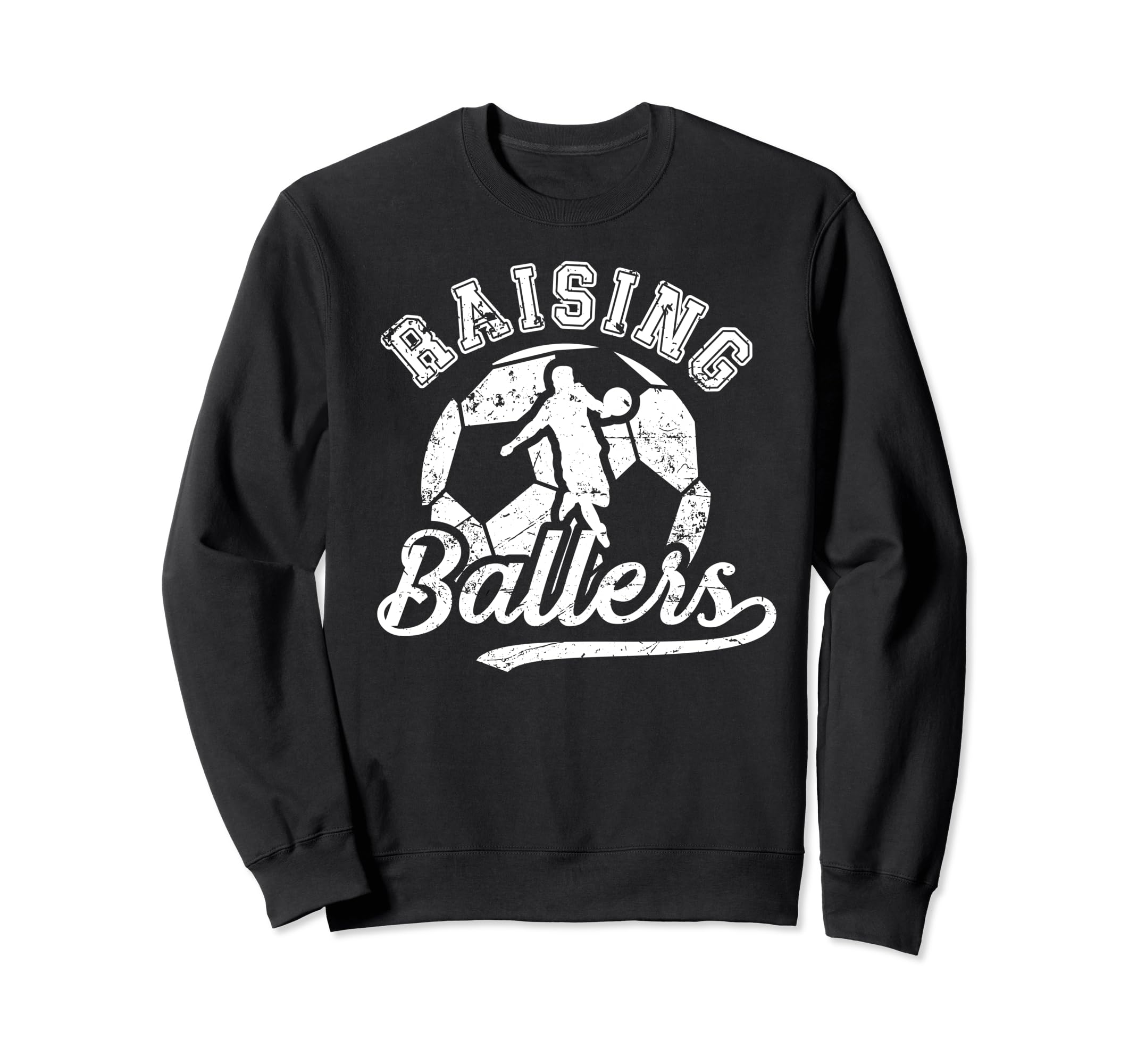Raising Ballers Soccer Dad Soccer Sweatshirt - Streetwear Style Unisex - T-Shirt, Sweatshirt, Hoodie