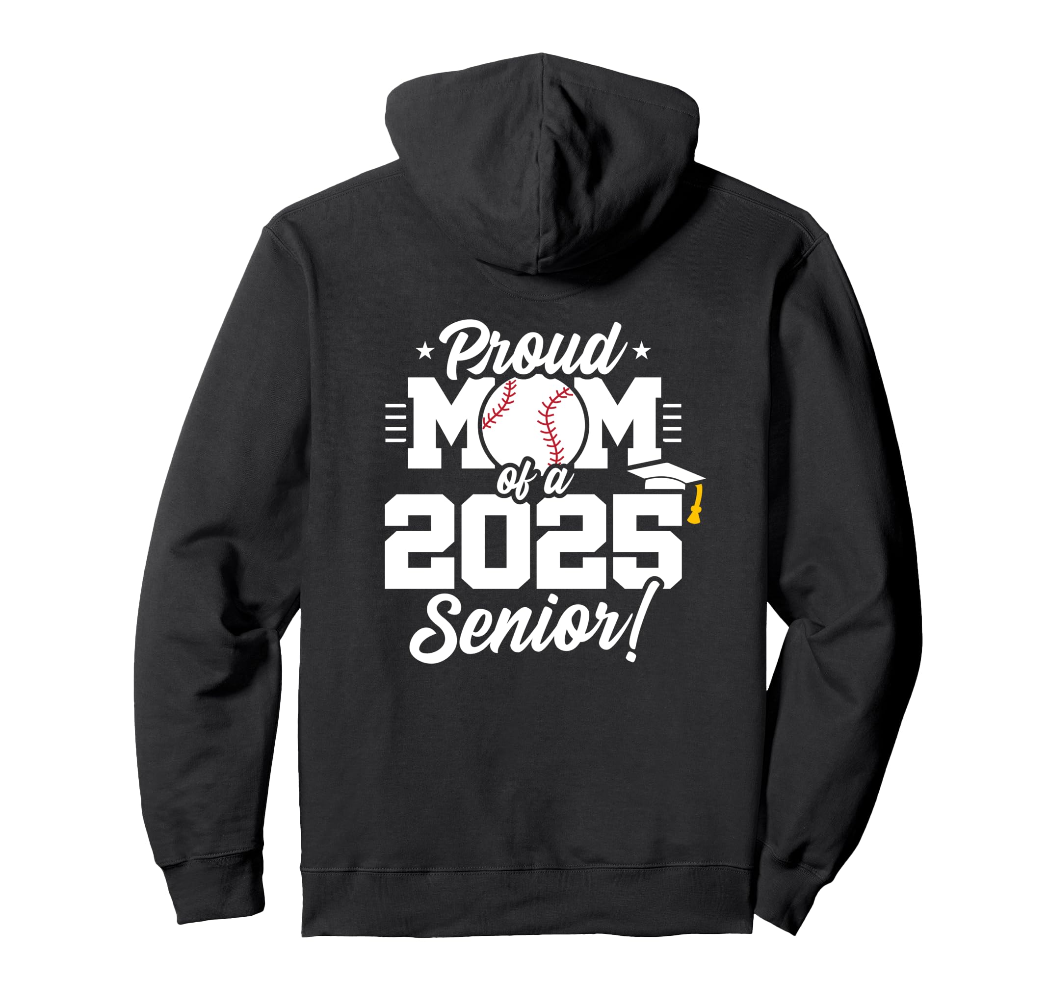 Class 2025 Senior Year Baseball Mom Hoodie - Casual Everyday Wear Unisex - T-Shirt, Sweatshirt, Hoodie