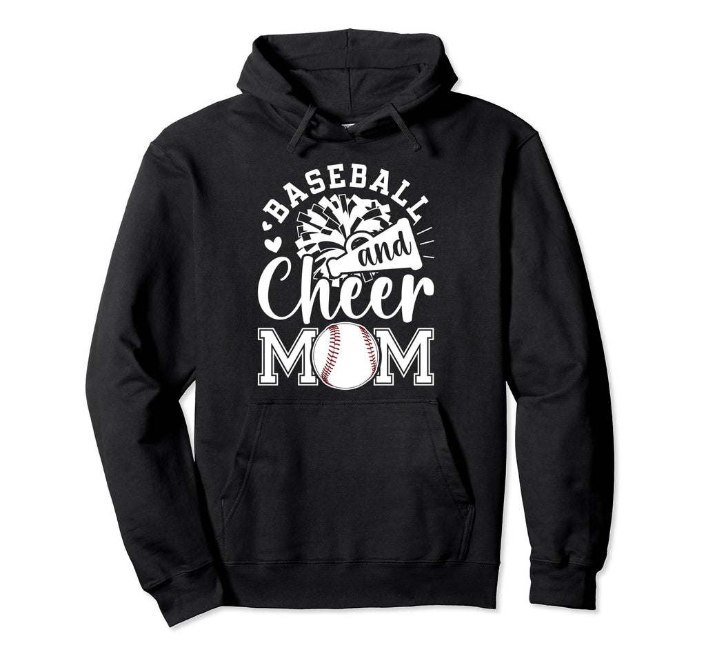 Baseball And Cheer Mom Hoodie - Casual Everyday Wear Men Women - T-Shirt, Sweatshirt, Hoodie