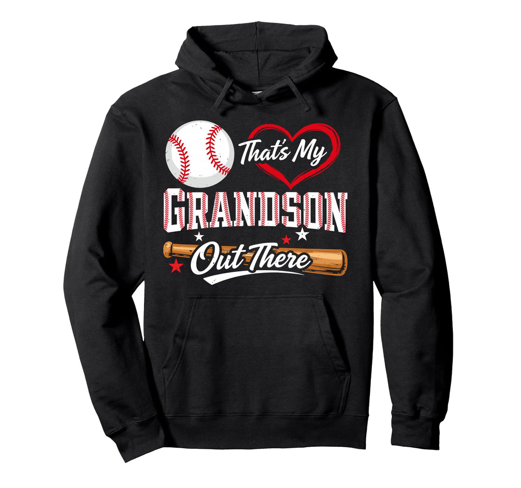 Thats My Grandson Out There Grandma Hoodie - Fun Novelty Design Unisex - T-Shirt, Sweatshirt, Hoodie