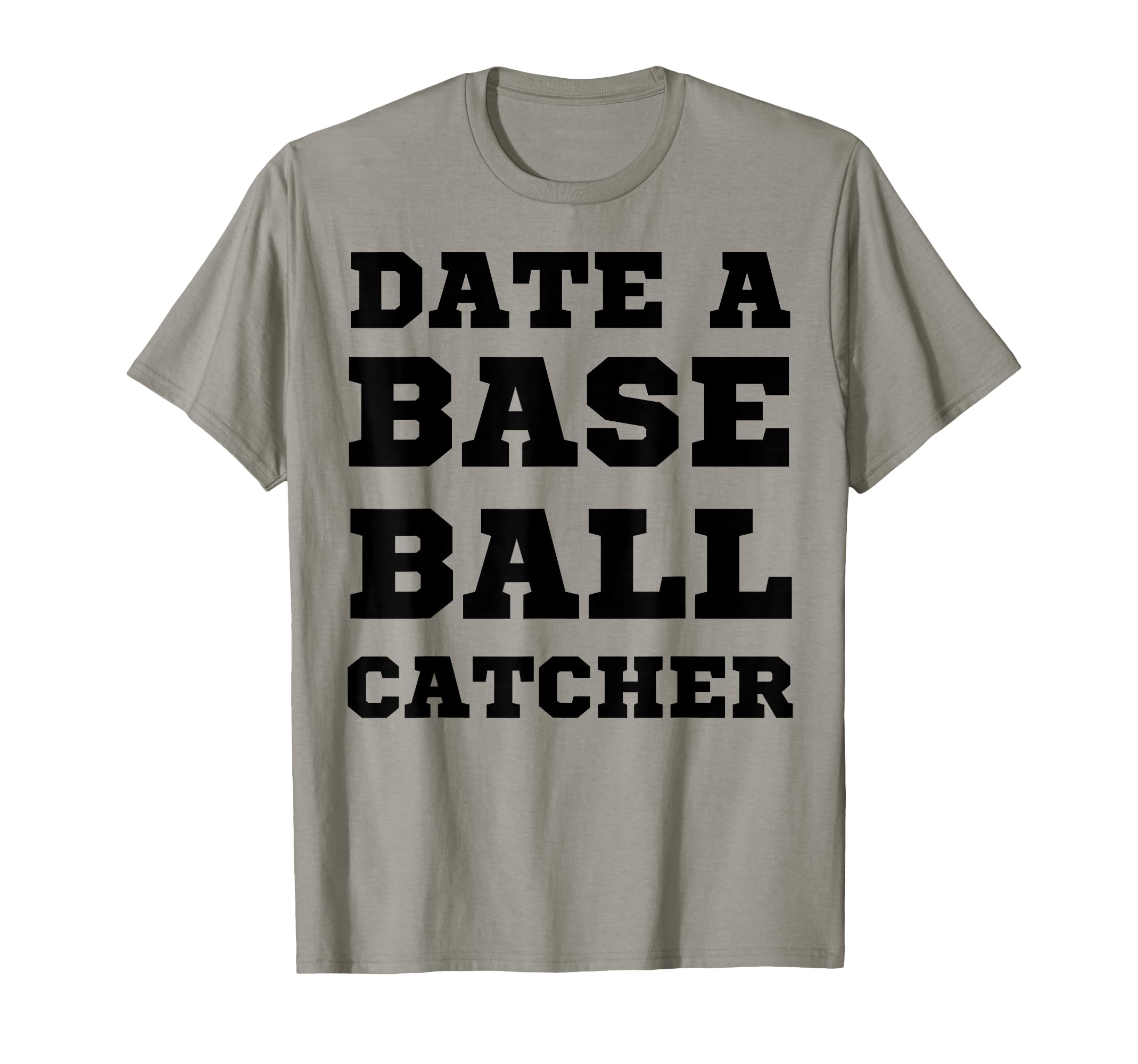 Date Baseball Catcher Boyfriend T-Shirt - Aesthetic Graphic Unisex - T-Shirt, Sweatshirt, Hoodie