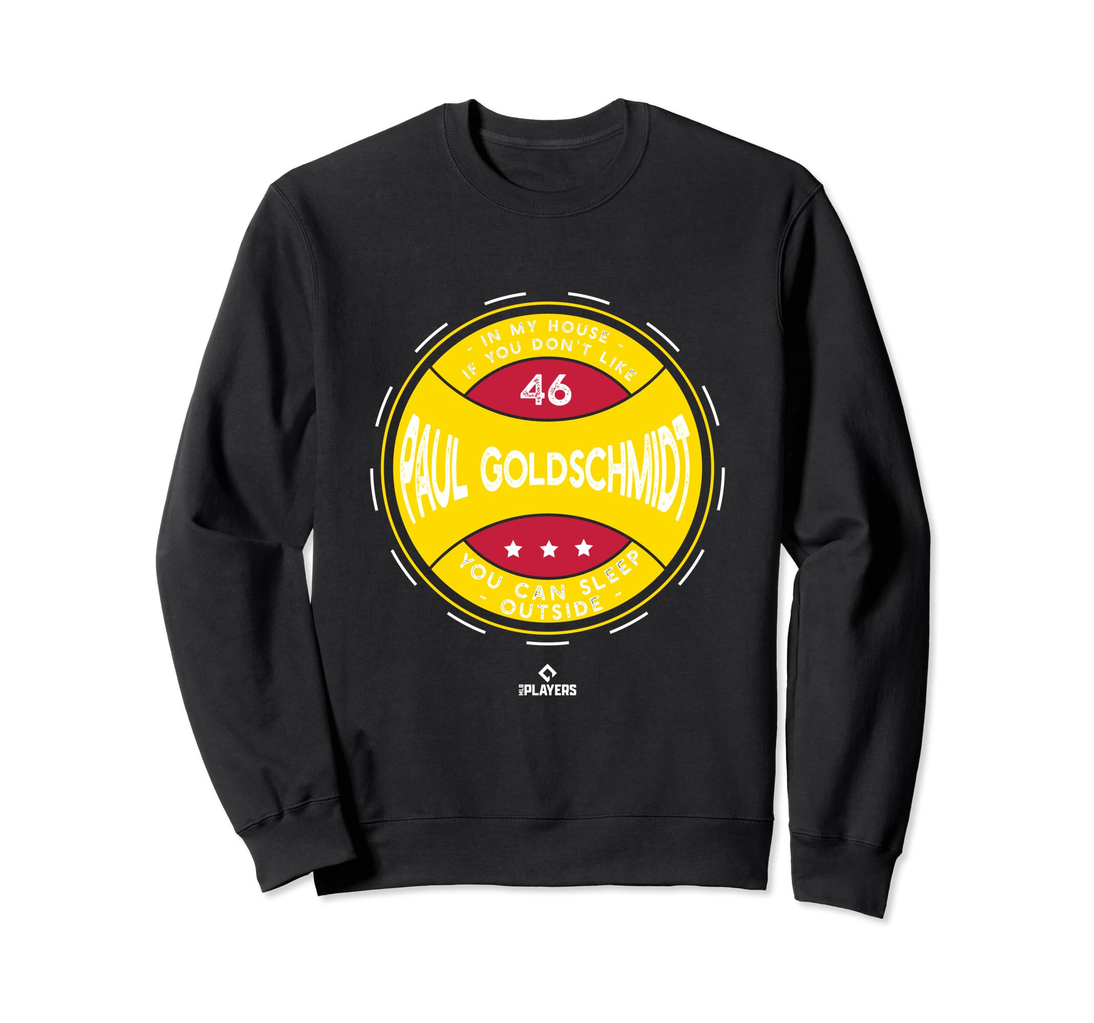 My House Paul Goldschmidt Funny St Sweatshirt - Streetwear Style Unisex - T-Shirt, Sweatshirt, Hoodie