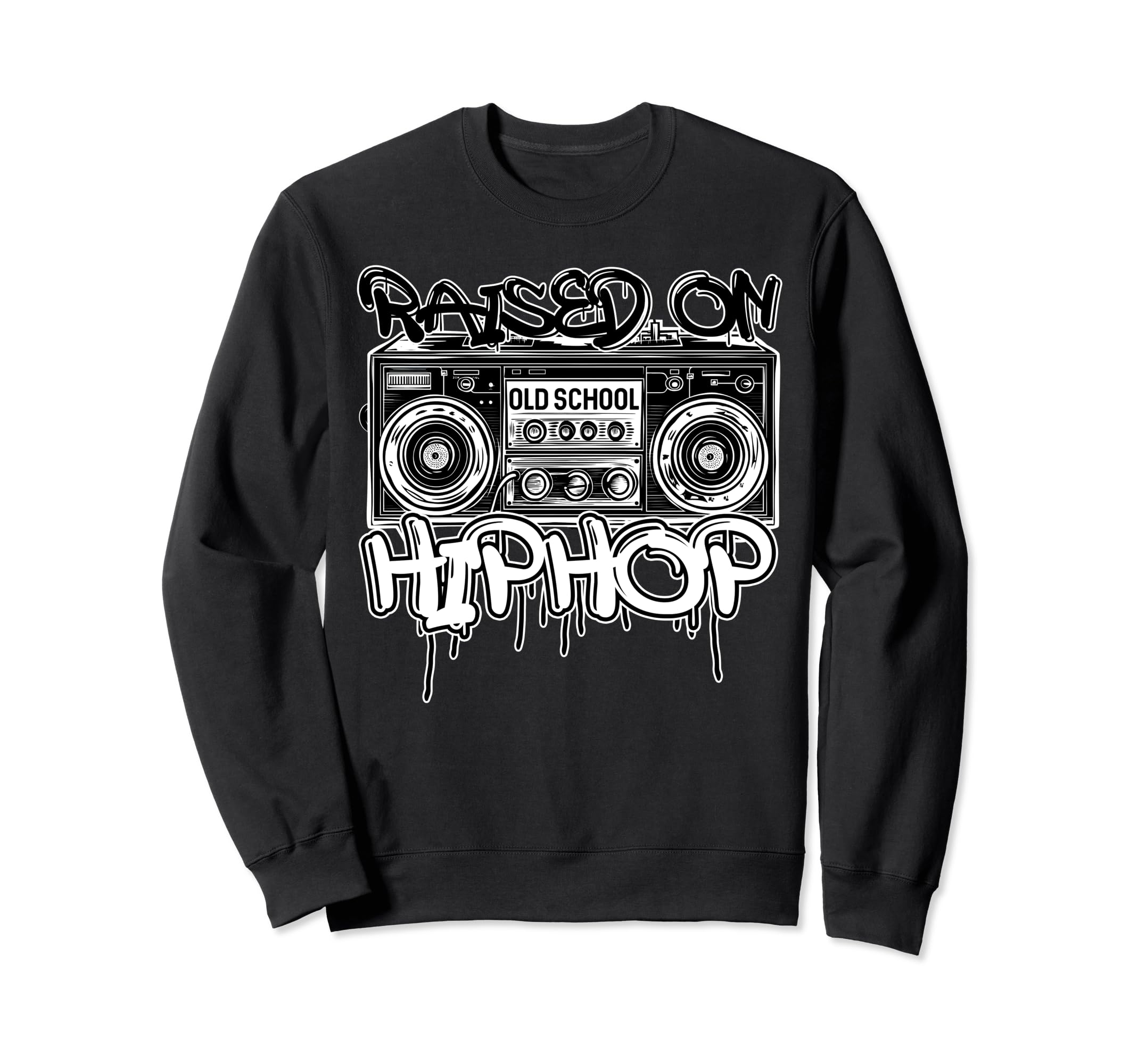 Raised Old School Hip Hop Sweatshirt - Casual Everyday Wear Men Women - T-Shirt, Sweatshirt, Hoodie