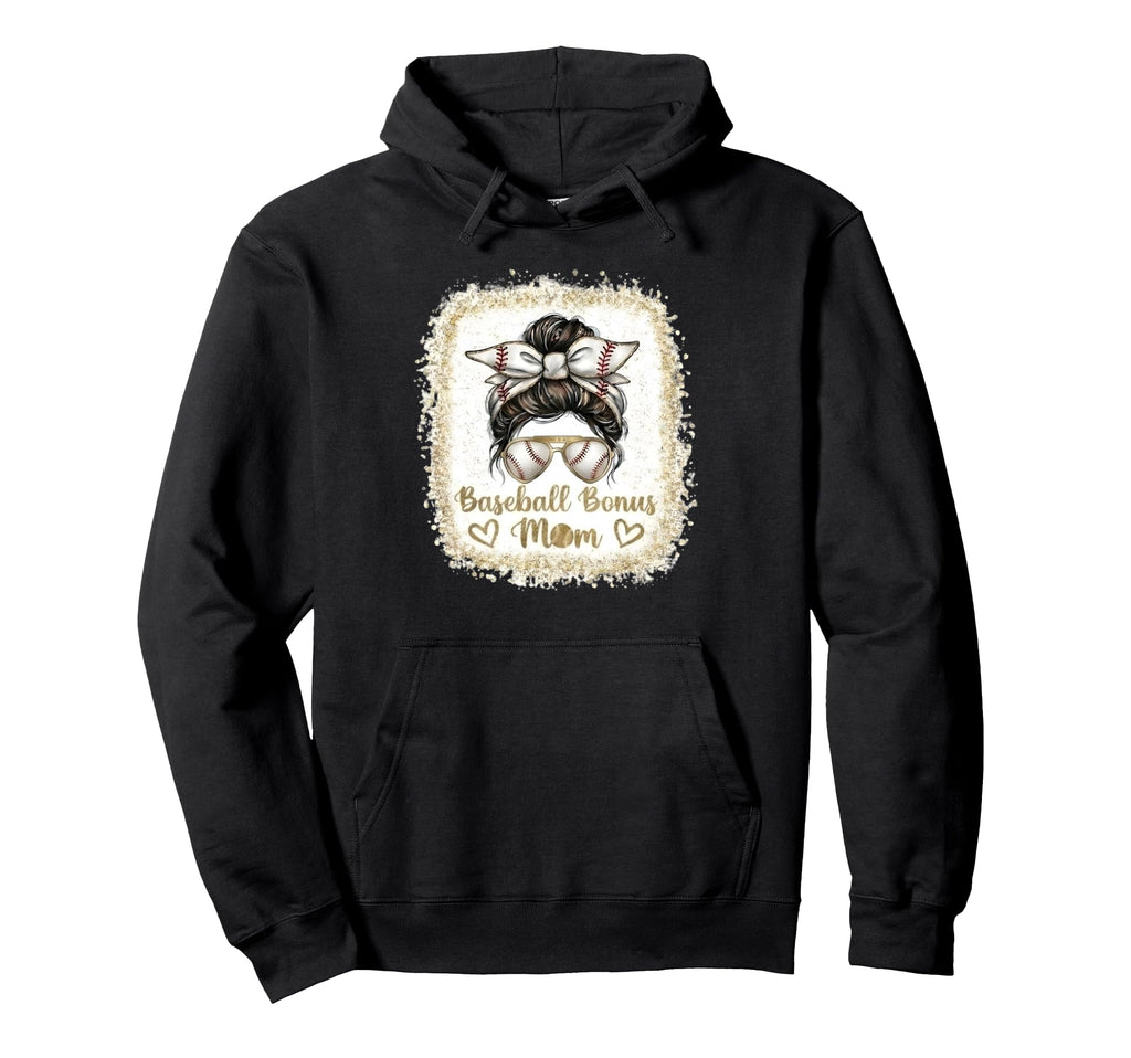 Baseball Bonus Mom Sport Mom Game Day Hoodie - Streetwear Style Unisex - T-Shirt, Sweatshirt, Hoodie