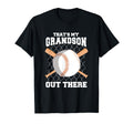 Thats My Grandson Out There Grandma T-Shirt - Trendy Graphic Unisex - T-Shirt, Sweatshirt, Hoodie