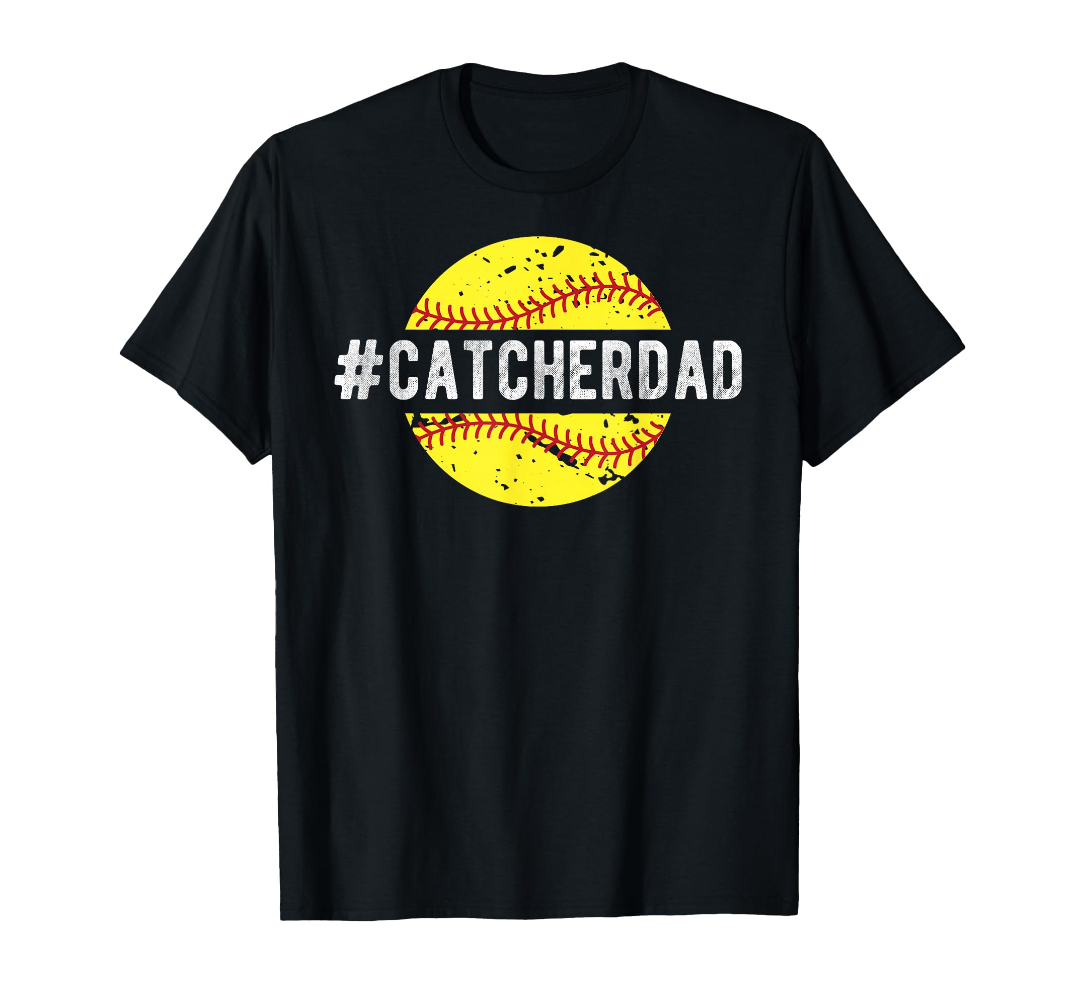 Softball Catcher Dad Softball Catcher T-Shirt - Trendy Graphic Men Women - T-Shirt, Sweatshirt, Hoodie