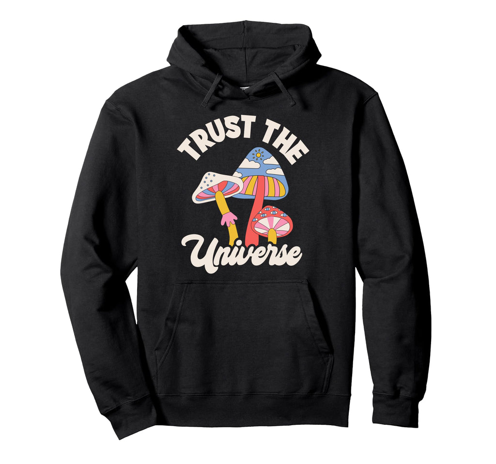 Trust Universe Psychedelic Hoodie - Casual Everyday Wear Men Women - T-Shirt, Sweatshirt, Hoodie
