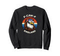 Funny England F Caw F Eagle 4Th Sweatshirt - Casual Everyday Wear Unisex - T-Shirt, Sweatshirt, Hoodie