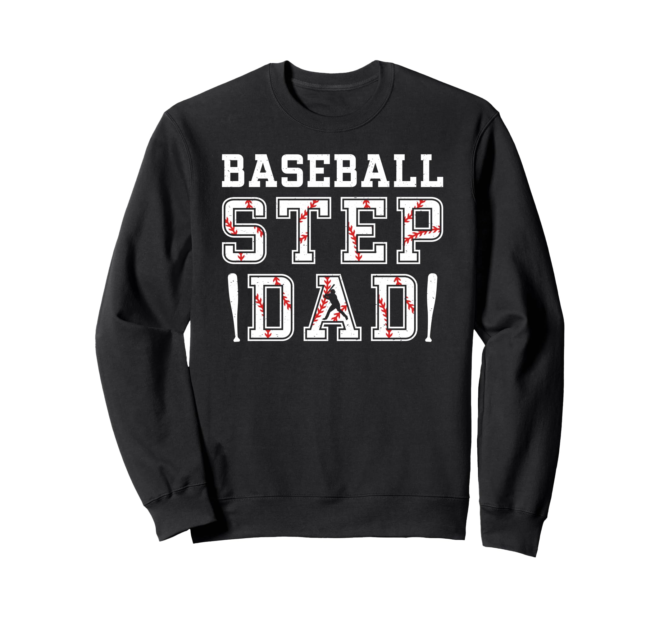 Baseball Step Dad Baseball Player Sweatshirt - Aesthetic Graphic Unisex - T-Shirt, Sweatshirt, Hoodie