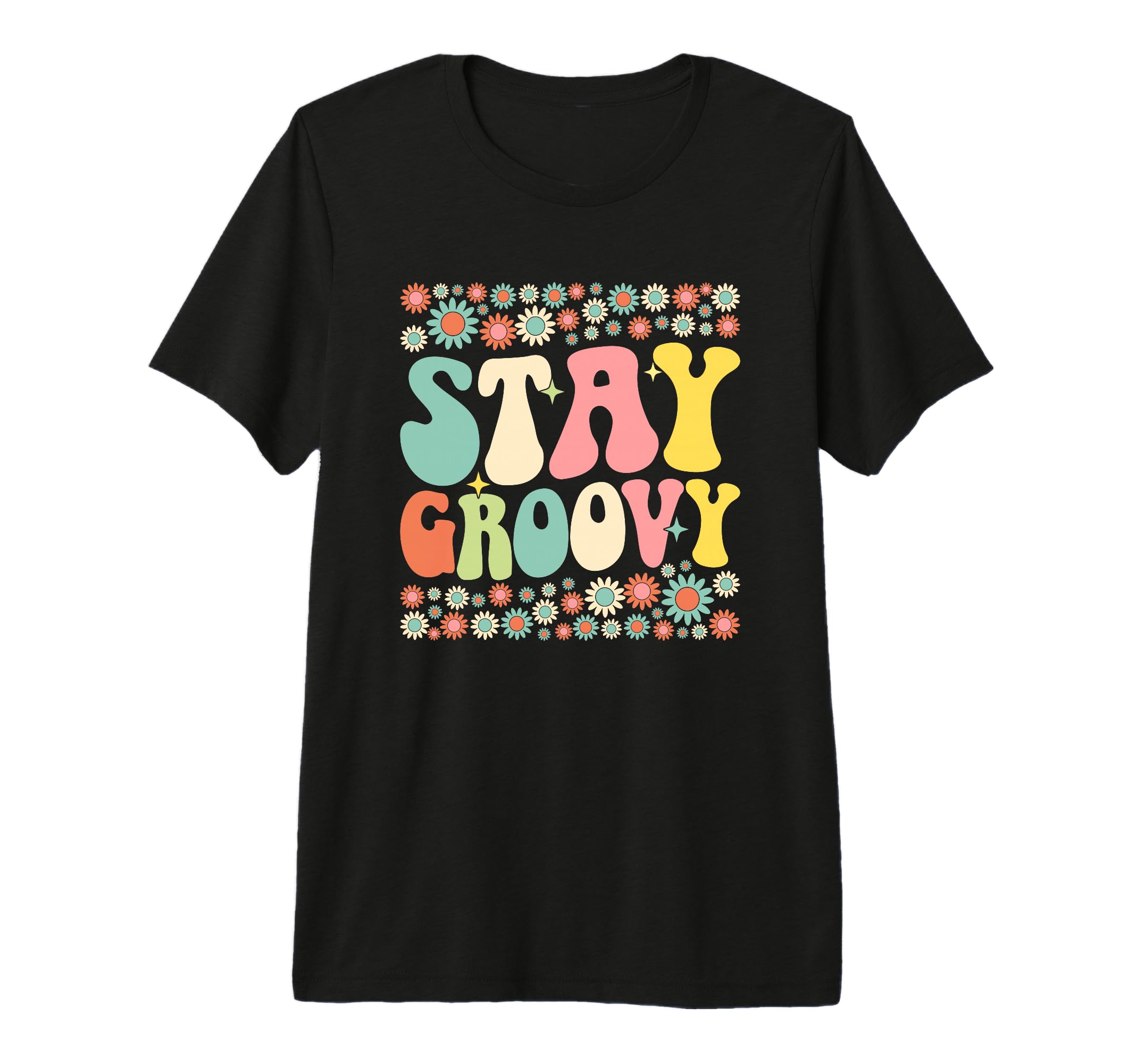 Stay Groovy 70S Flower Power Vibe Tri T-Shirt - Graphic Print Men Women - T-Shirt, Sweatshirt, Hoodie