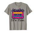 Its Fine Cassette Tape T-Shirt - Streetwear Style for Adults - T-Shirt, Sweatshirt, Hoodie