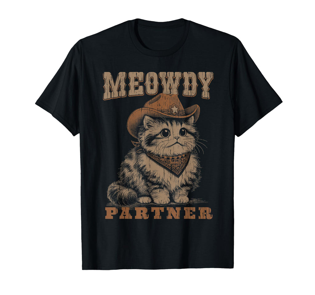Meowdy Partner Funny Cat Cowboy T-Shirt - Minimalist Print for Adults - T-Shirt, Sweatshirt, Hoodie