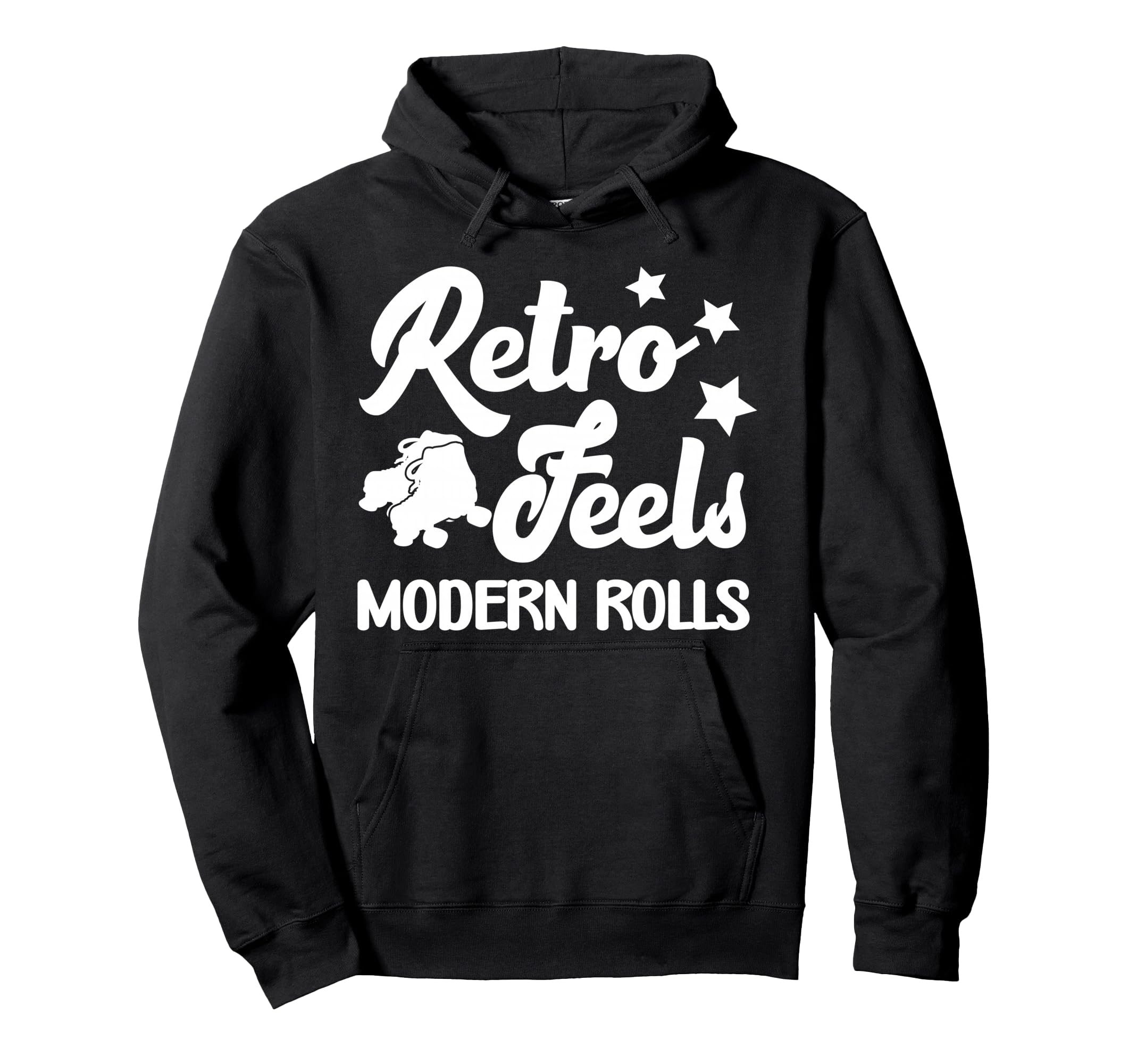Roller Skates Feels Modern Rolls Roller Hoodie - Graphic Print Unisex - T-Shirt, Sweatshirt, Hoodie