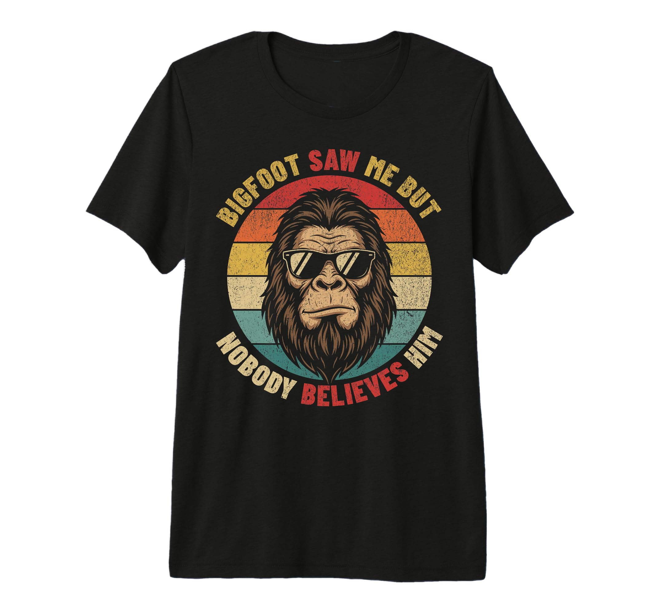 Bigfoot Saw Me Sunglasses T-Shirt - Casual Everyday Wear Men Women - T-Shirt, Sweatshirt, Hoodie