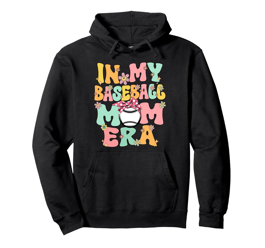 My Baseball Mom Era Baseball Mom Hoodie - Fun Novelty Design for Adults - T-Shirt, Sweatshirt, Hoodie