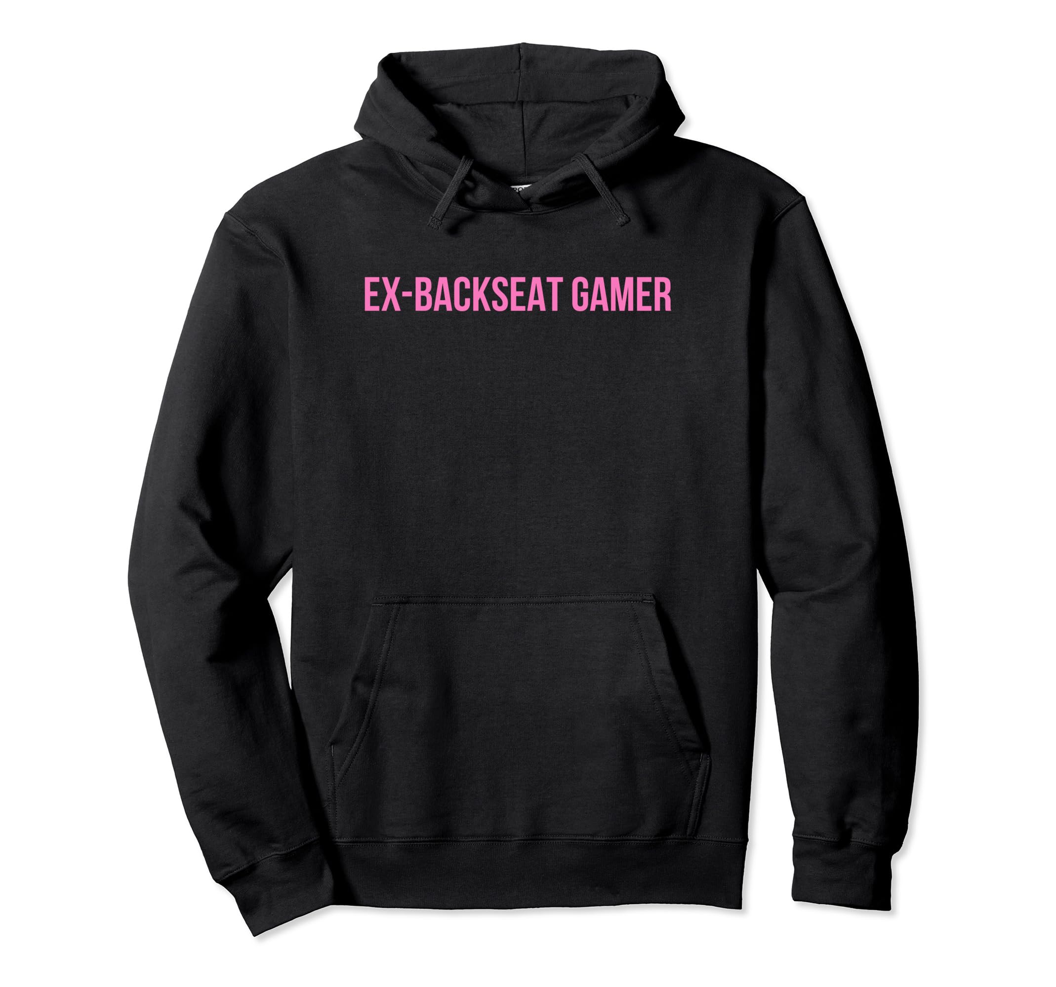 Ex Backseat Gamer Funny Y2K Aesthetic Hoodie - Graphic Print Men Women - T-Shirt, Sweatshirt, Hoodie