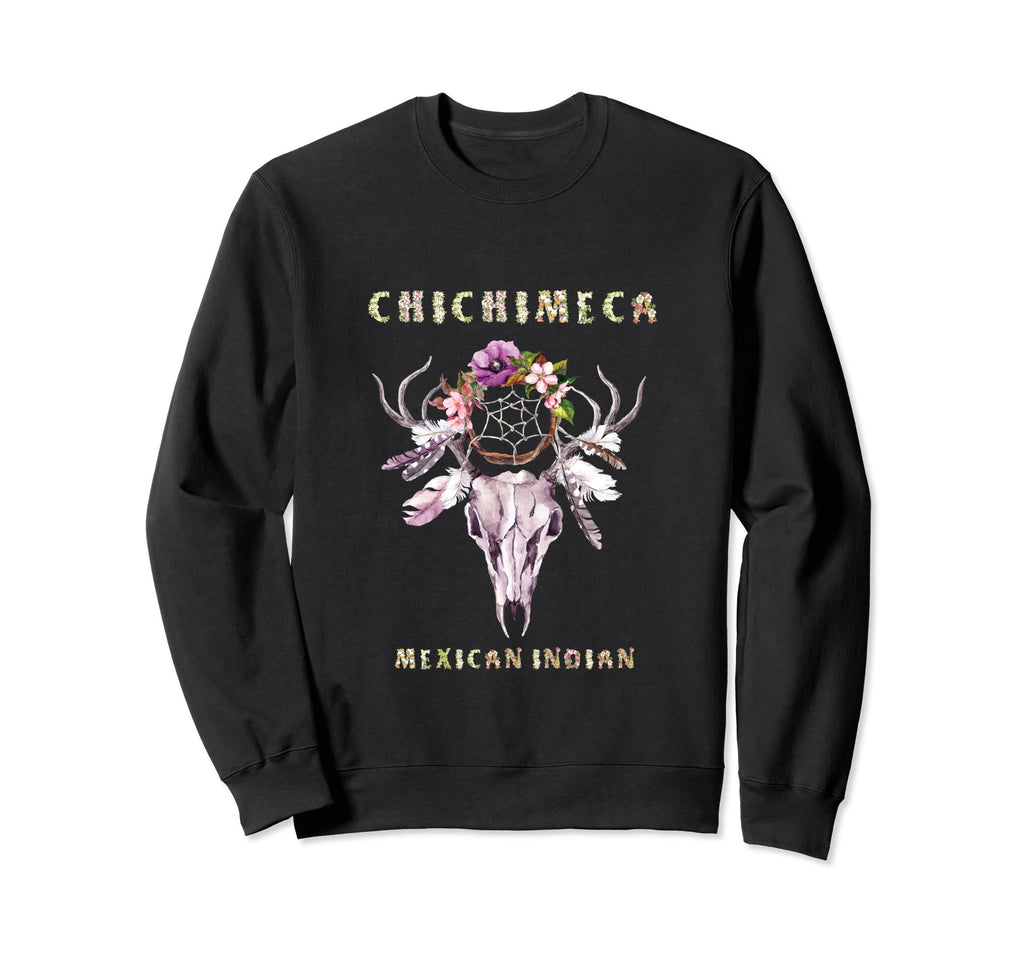 Chichimeca Mexican Indian Tribe Sweatshirt - Fun Novelty Design for Adults - T-Shirt, Sweatshirt, Hoodie
