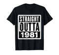 Straight Outta 1981 Birthday Womens T-Shirt - Minimalist Print Men Women - T-Shirt, Sweatshirt, Hoodie
