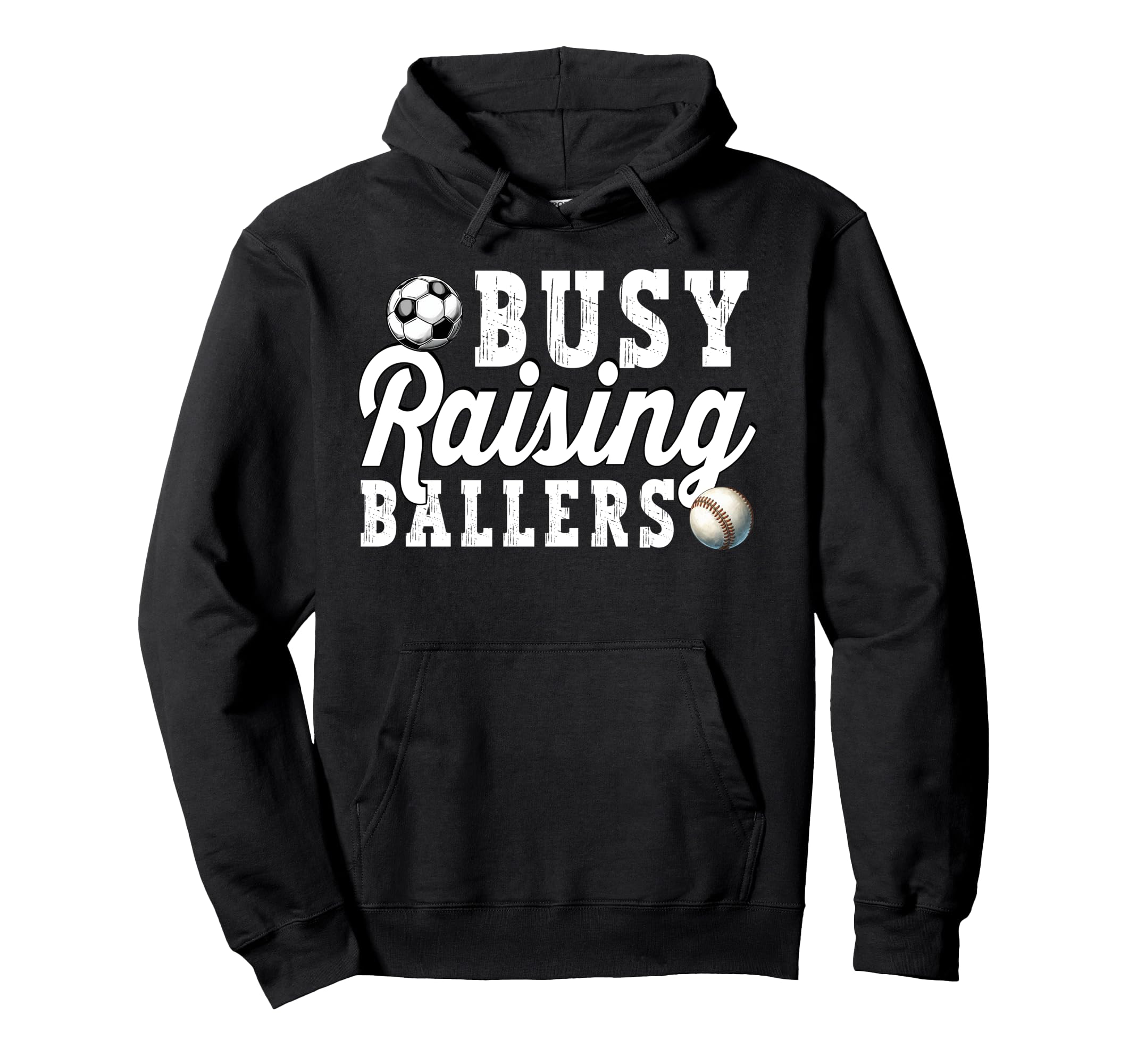 Busy Raising Ballers Baseball Soccer Hoodie - Novelty Apparel for Adults - T-Shirt, Sweatshirt, Hoodie