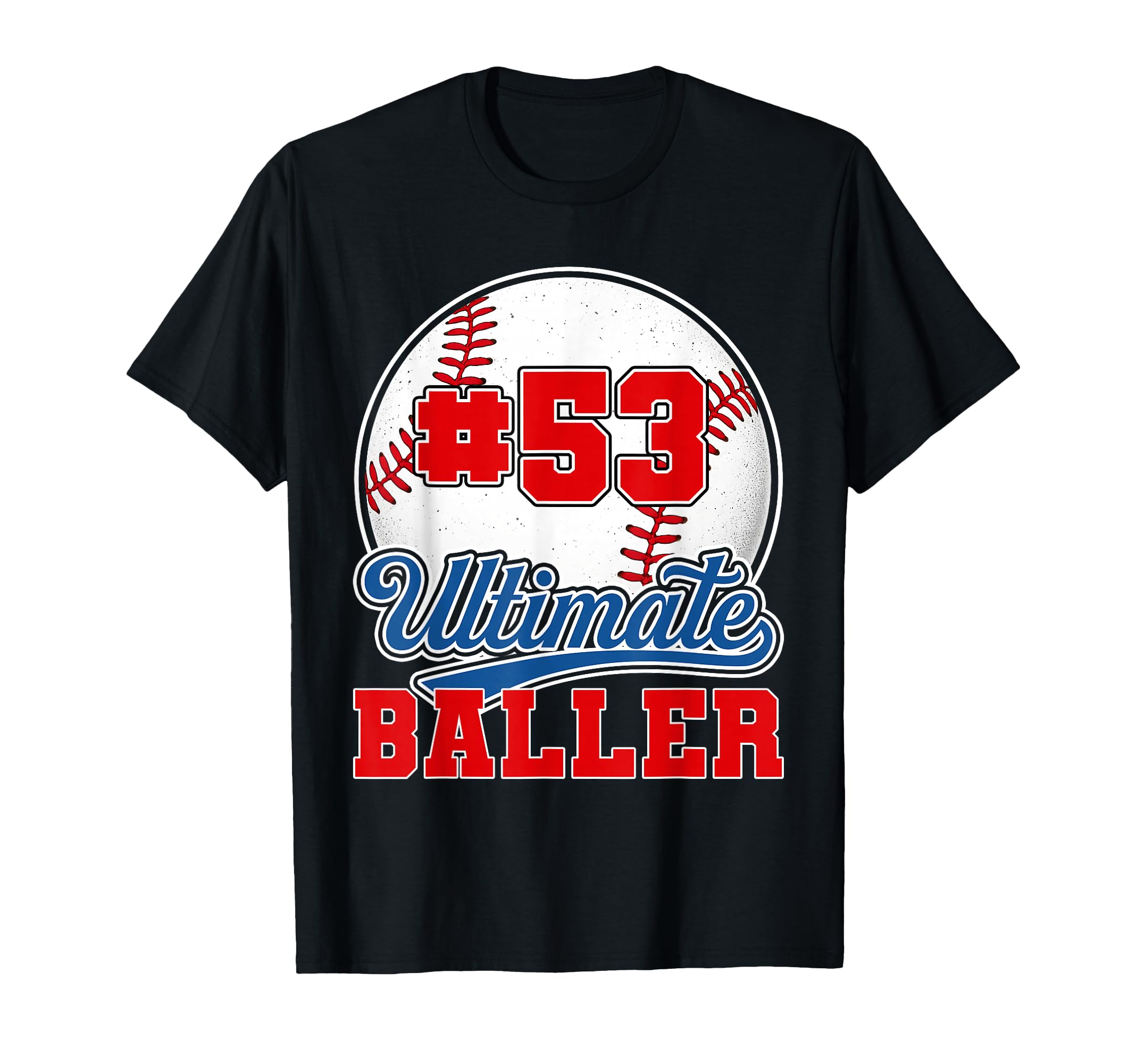 Baseball Baller Player Number 53 Mom T-Shirt - Novelty Apparel Men Women - T-Shirt, Sweatshirt, Hoodie