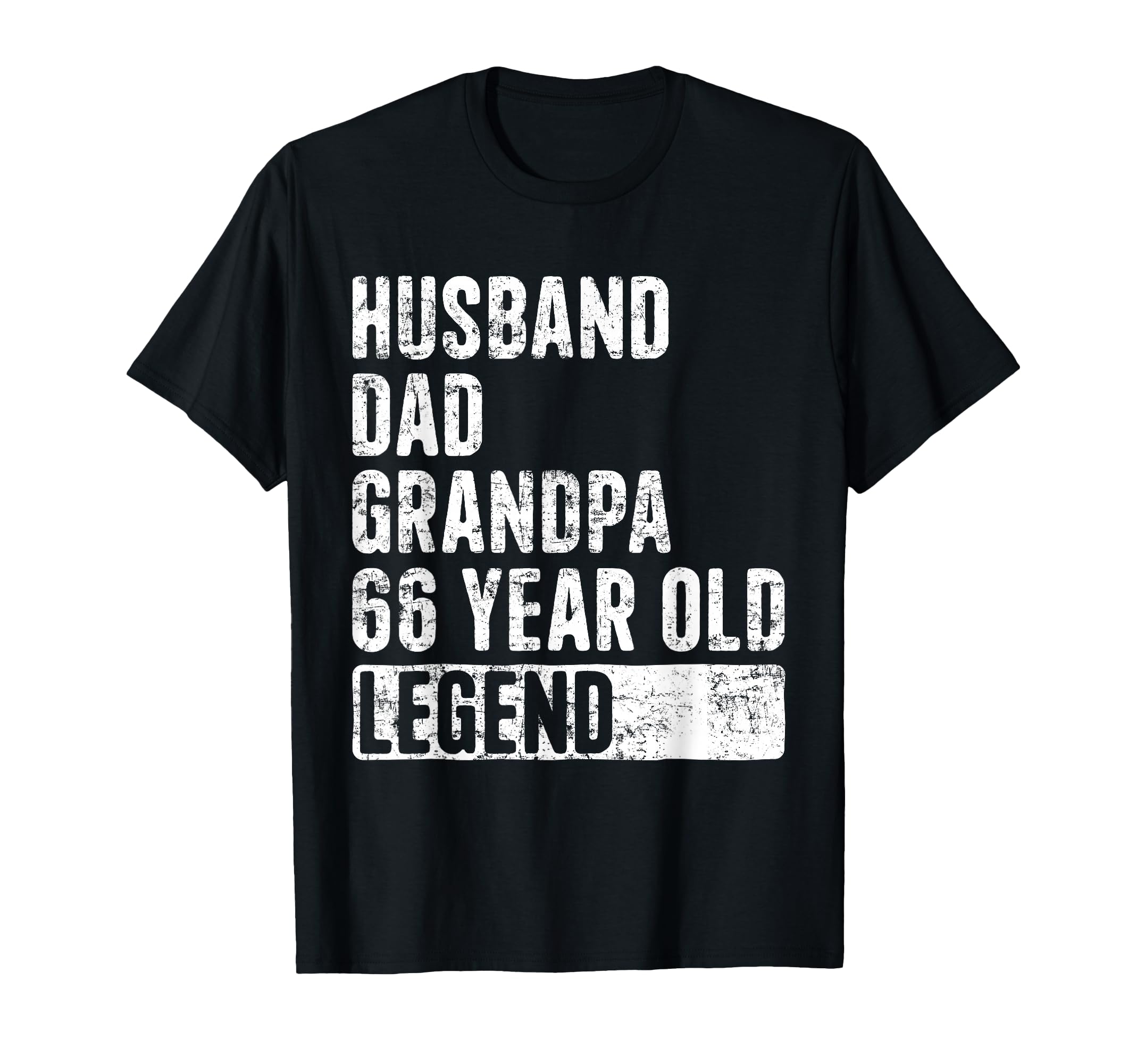 Husband Dad Grandpa 66 Year Old Legend T-Shirt - Novelty Apparel Men Women - T-Shirt, Sweatshirt, Hoodie