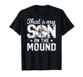 Thats My Son Baseball Pitcher Dad T-Shirt - Custom Art Print Men Women - T-Shirt, Sweatshirt, Hoodie