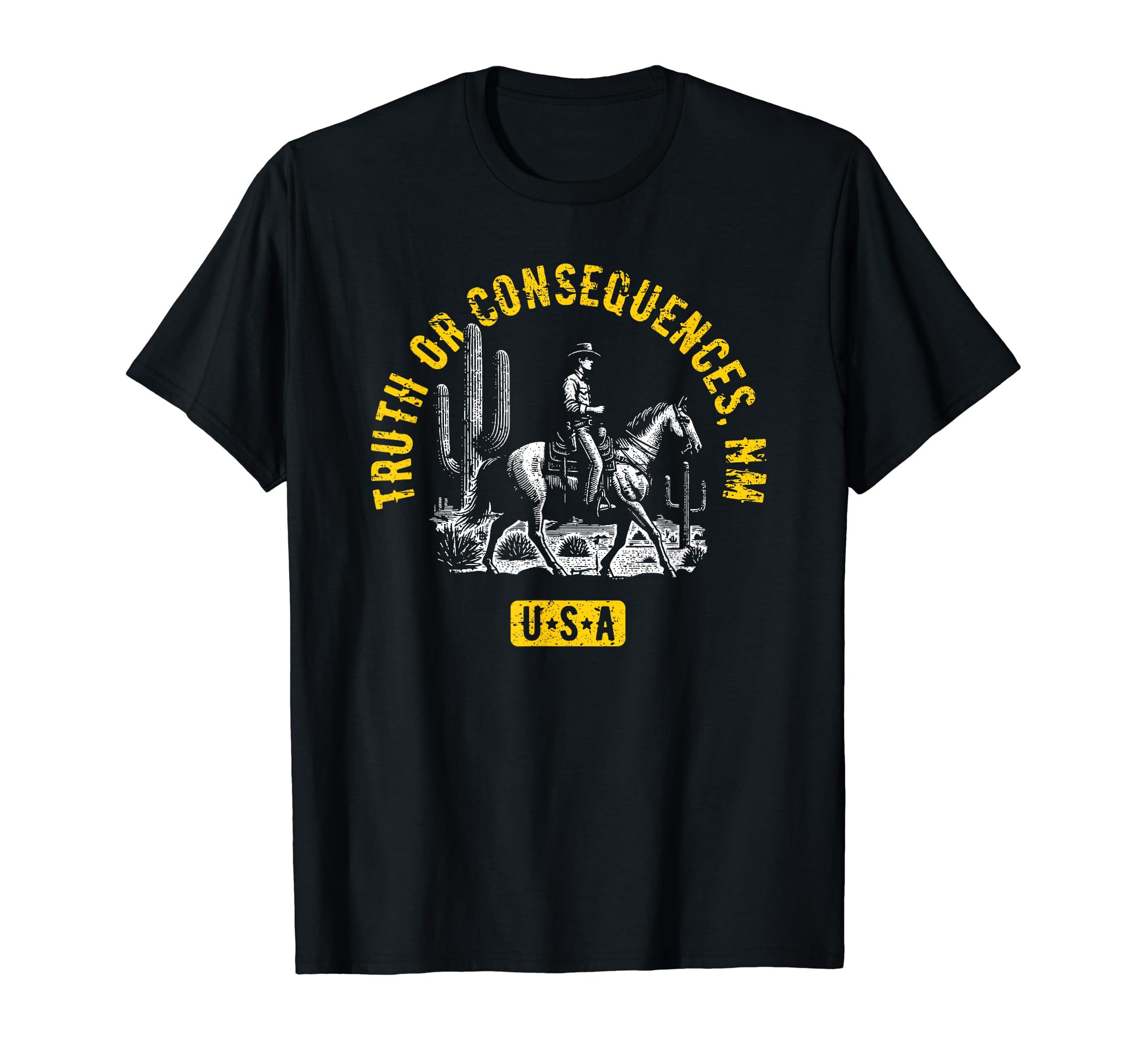Truth Or Consequences Nm Usa T-Shirt - Fun Novelty Design for Adults - T-Shirt, Sweatshirt, Hoodie