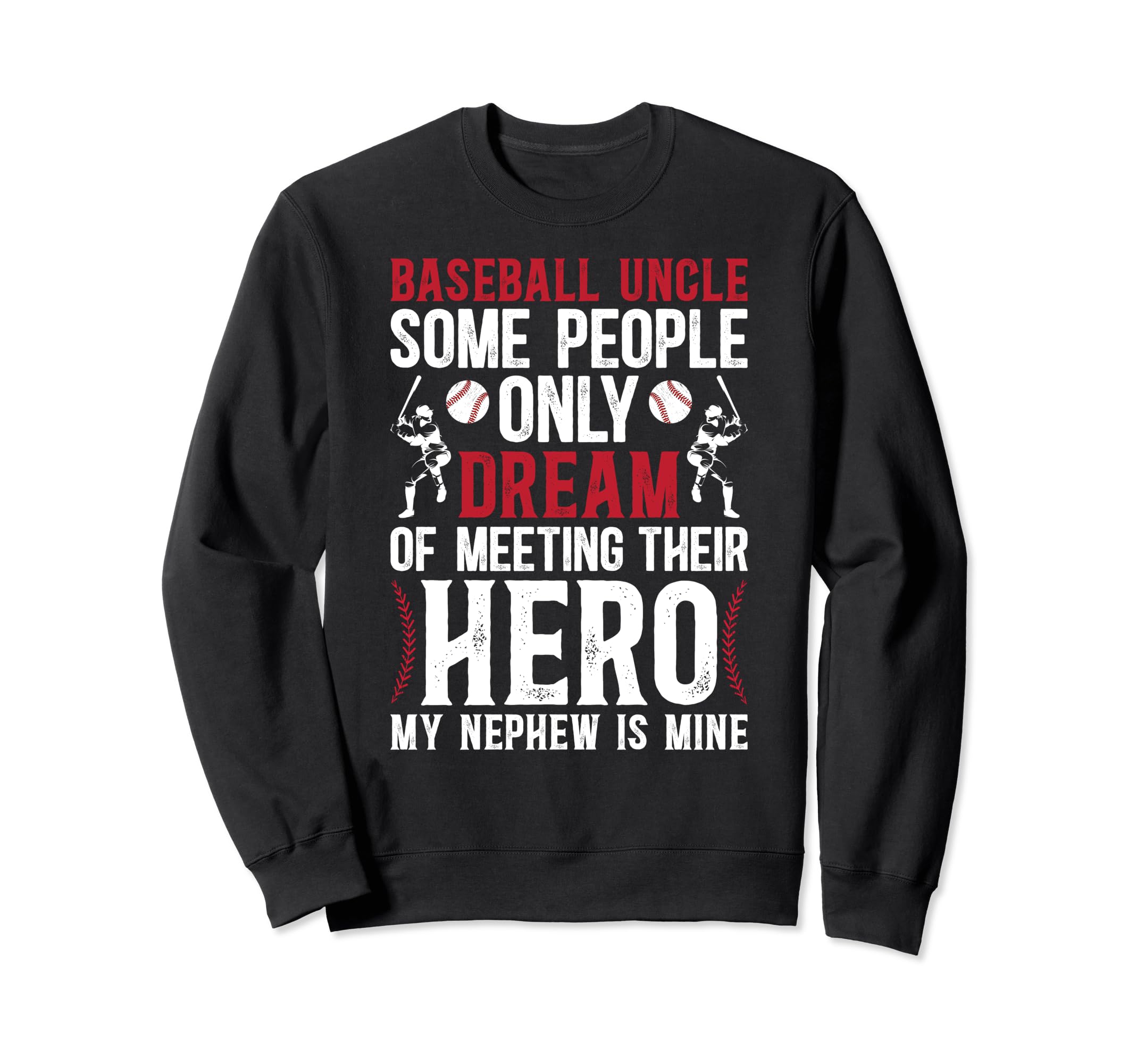 Baseball Uncle Proud Uncle Baseball Sweatshirt - Trendy Graphic for Adults - T-Shirt, Sweatshirt, Hoodie