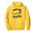 Sideline Social Club Soccer Mom Game Day Hoodie - Streetwear Style Unisex - T-Shirt, Sweatshirt, Hoodie