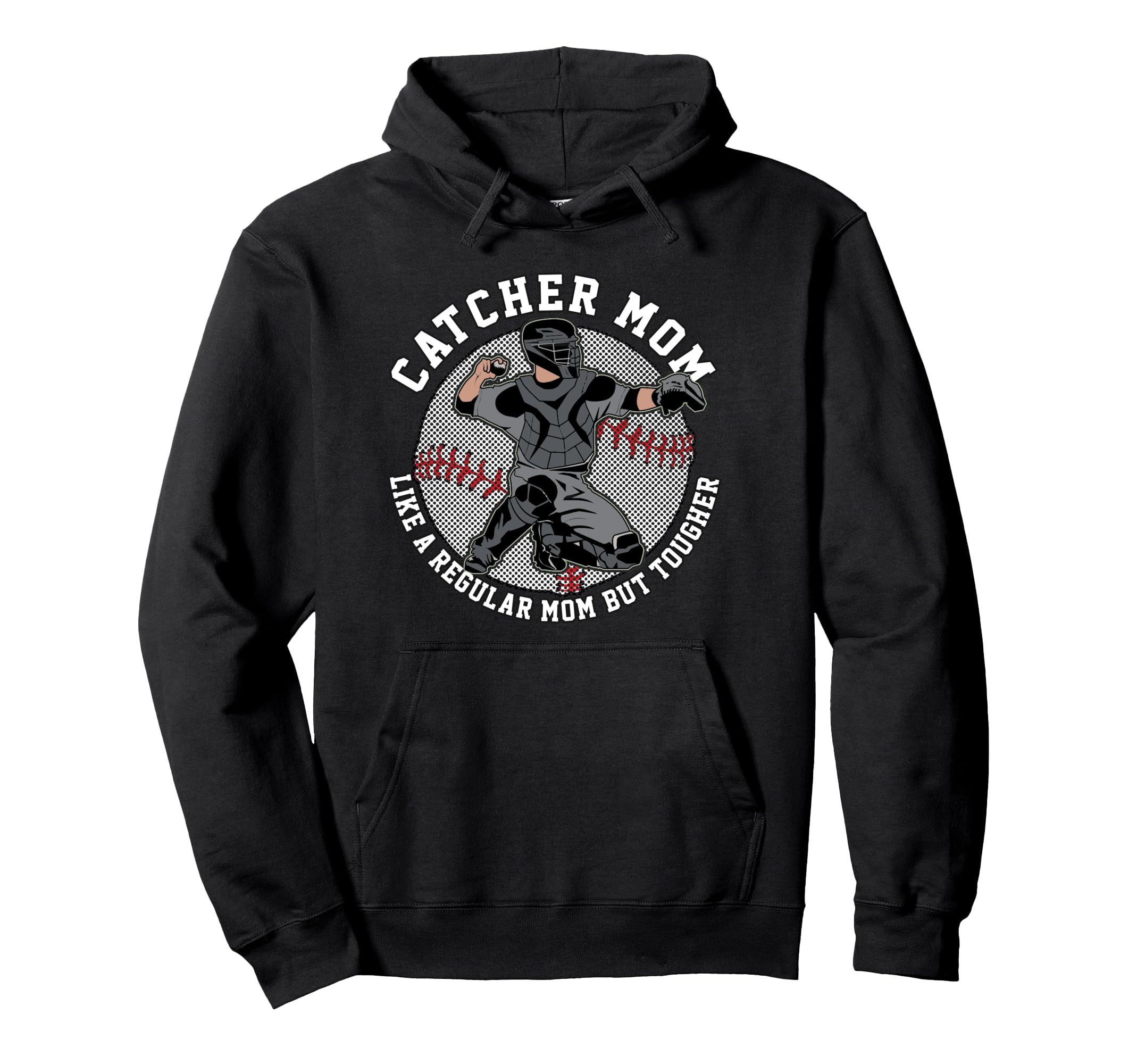 Baseball Catcher Mom Funny Phrase Proud Hoodie - Minimalist Print Unisex - T-Shirt, Sweatshirt, Hoodie