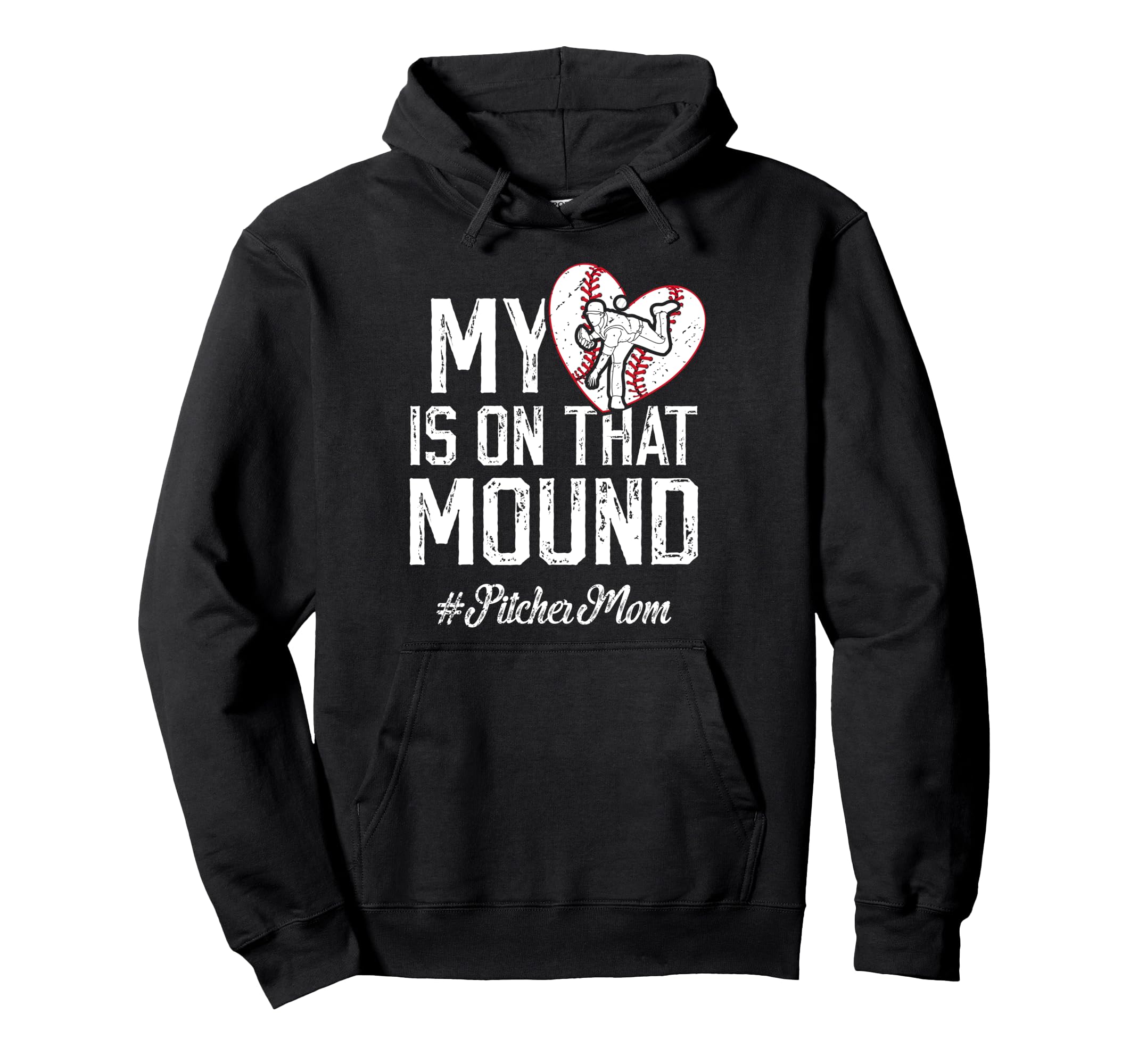 That Mound Baseball Pitcher Mom Hoodie - Casual Everyday Wear Men Women - T-Shirt, Sweatshirt, Hoodie