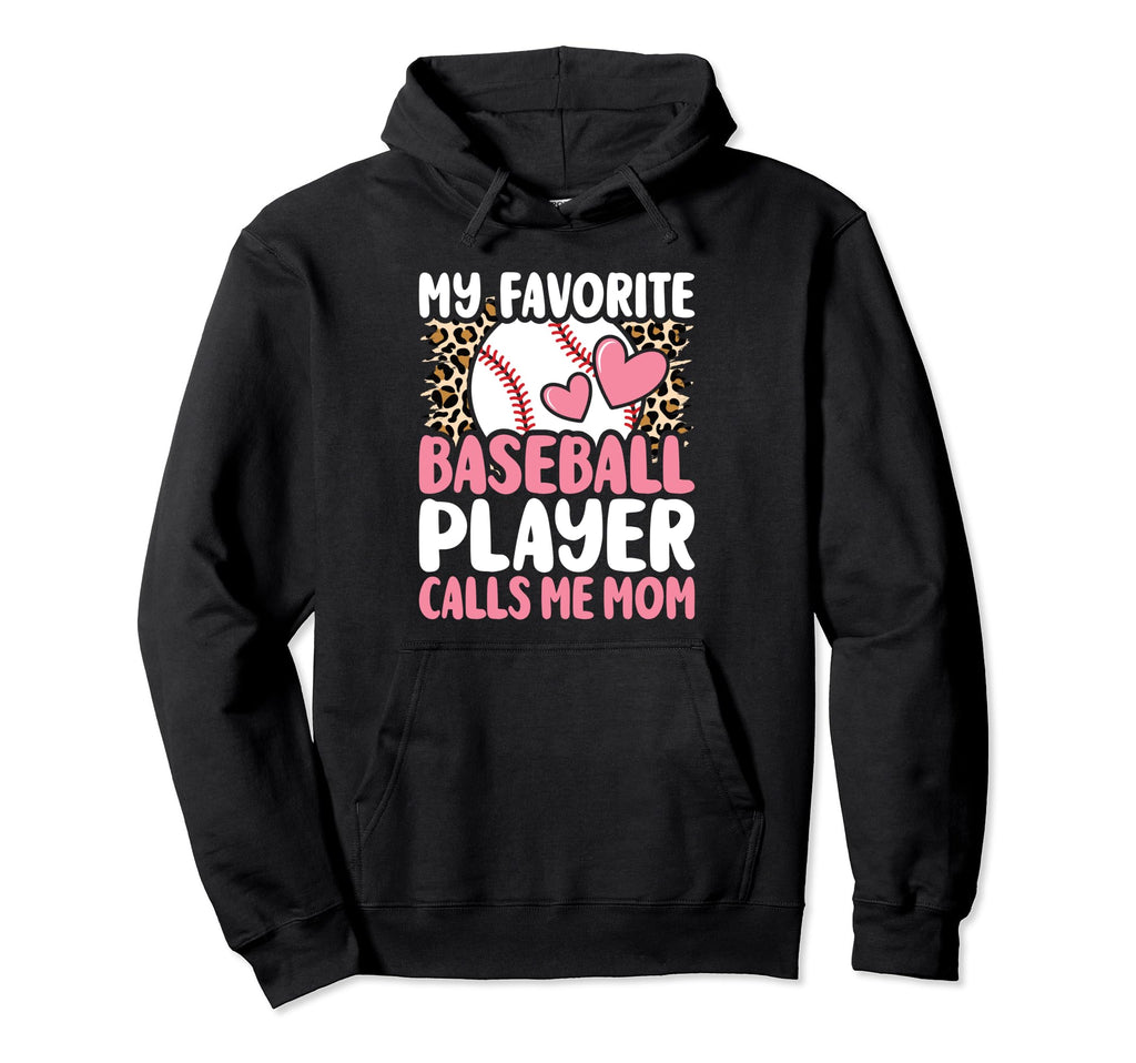 My Favorite Baseball Player Calls Me Hoodie - Minimalist Print for Adults - T-Shirt, Sweatshirt, Hoodie