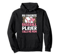 My Favorite Baseball Player Calls Me Hoodie - Minimalist Print for Adults - T-Shirt, Sweatshirt, Hoodie